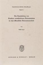 Die Einschulung von Kindern verschiedenen Bekenntnisses in eine öffentliche Beke