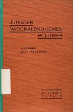 Prager, Juristen – Nationalökonomen – Politiker. Ihr Leben und ihre Lehren. 