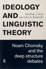 [Chomsky, Ideology and Linguistic Theory - Noam Chomsky and the deep structure debates.