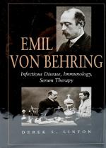 Derek S.Linton - Emil von Behring - Infectious Disease - Immunology - Serum Ther