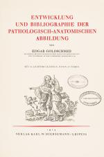 Goldschmid – Entwicklung und Bibliographie der Pathologisch-Anatomischen Abbildung.