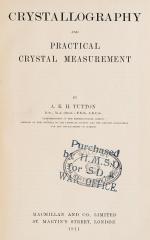 Tutton – Crystallography and Practical Crystal Measurement [Personal copy of english neuroscientist and founding father of “The Science of Brain Chemistry”, Derek Richter]