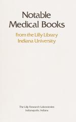[Lilly Library]. Notable Medical Books - From the Lilly Library