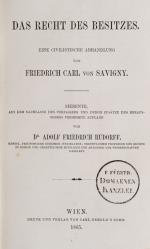 Savigny / Rudorff - Das Recht des Besitzes. Eine civilistische Abhandlung. [Ausg