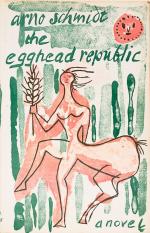 Arno Schmidt, The Egghead Republic - a Short Novel from the Horse Latitudes.