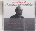 Arno Schmidt, “Lesen ist schrecklich !” [Hörbuch].