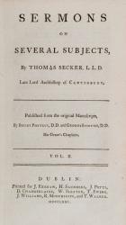 Sermons on Several Subjects, by Thomas Secker, L.L.D. Late Lord Archbishop of Ca