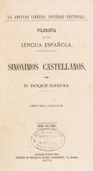 Roque Barcia, Filosofía de la Lengua Española: Sinónimos Castellanos.