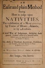 William Lilly, Christian Astrology [Bound before:] An Easie and plain Method - Teaching How to judge upon Nativities.