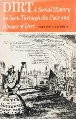 McLaughlin, Dirt - A Social History Through the Uses and Abuses of Dirt.