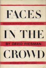 David Riesman, Faces in the Crowd: Individual Studies in Character and Politics.
