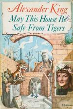 King, May This House Be Safe From Tigers.