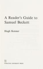 Kenner, A Reader’s Guide to Samuel Beckett.