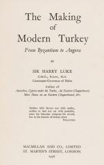 Luke, The Making of Modern Turkey: From Byzantium to Angora.