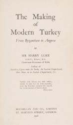 Luke, The Making of Modern Turkey: From Byzantium to Angora.