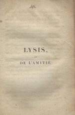[Platon]. Lysis, ou de L'Amitié - Argument Philosophique.