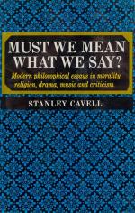 Stanley Cavell – Must We Mean What We Say ? [Signed and Inscribed by Stanley Cav