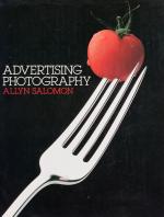 Allyn Salomon – Advertising Photography [With a chapter: “The Technique of Adver