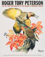 Roger Tory Peterson: The Art and Photography of the World’s Foremost Birder