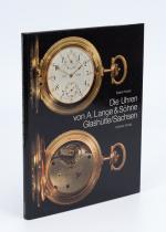 Die Uhren von A.Lange &amp; Söhne Glashütte / Sachsen [The Watches by A.Lange &amp; Söhn