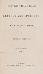 [Cromwell, Oliver Cromwell’s Letters and Speeches : With Elucidations.