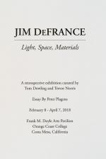 Tom Dowling &amp; Trevor Norris: Jim DeFrance Retrospective – Light, Space, Material