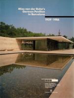 [van der Rohe, Mies van der Rohe's German Pavilion in Barcelona (1929 - 1986).