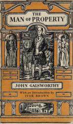 Galsworthy, The Man of Property.