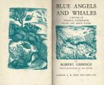 Gibbings, Blue Angels and Whales – A Record of Personal Experiences Below and Above Water.