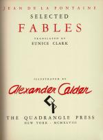 Selected Fables – Translated by Eunice Clark. Illustrated by Alexander Calder.