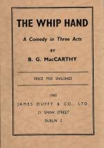 MacCarthy, The Whip Hand - A Comedy in Three Acts.
