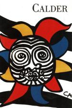 [Calder, Calder - [Texte: Jacques Prevert / Jean-Paul Sartre / Fernand Leger / Michel Butor