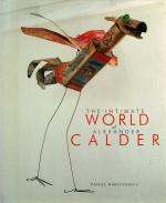 Marchesseau -  The Intimate World of Alexander Calder.