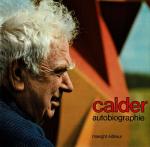 [Calder, autobiographie.
