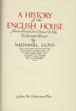 Lloyd, A History of the English House – From the Primitive Times to the Victorian Period.