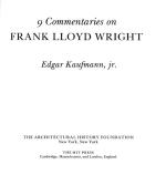 Edgar Kaufmann jr. -  9 Commentaries on Frank Lloyd Wright.