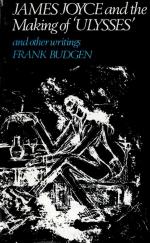 [Joyce, James Joyce and the Making of Ulysses