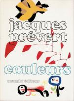 Jacques Prévert, Couleurs de Braque, Calder, Miró.