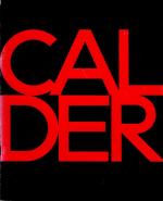 [Calder, Exhibition - Catalogue - "Alexander Calder" - "Stabiles" May 14-June 2.