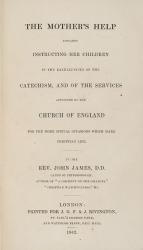 James, The Mother’s Help – Towards Instructing her Children in the Excellencies of the Catechism