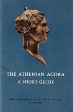 [Athenian Agora]. The Athenian Agora - A Short Guide.