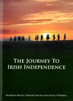 Begley / Collins / O'Farrell - "The Journey to Irish Independence"