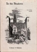 O Mahony, In the Shadows - Life in Cork 1750-1930.