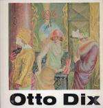 Frankfurter Kunstverein. Otto Dix. Gemälde, Aquarelle, Zeichnungen, Graphik.