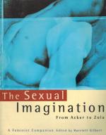 Gilbert - The Sexual Imagination from Acker to Zola.
