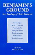 [Benjamin, Benjamin’s Ground. New Readings of Walter Benjamin.