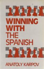 Karpov-Winning With The Spanish