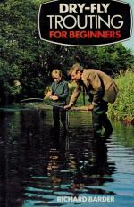 Barder-Dry-Fly Trouting for Beginners