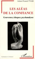 Tyar, Les Aléas de la confiance.