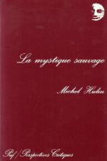 Hulin, La Mystique Sauvage.